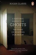 A Natural History of Ghosts: 500 Years of Hunting for Proof by Roger Book The segunda mano  Embacar hacia Argentina
