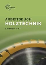 Arbeitsbuch holztechnik lernfe gebraucht kaufen  Berlin