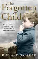 The Forgotten Child: A poderosa história real de um menino abandonado quando bebê e le, usado comprar usado  Enviando para Brazil