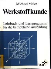 Werkstoffkunde lehrbuch lernpr gebraucht kaufen  Bubenhm.,-Wallershm.