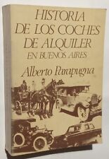 Alberto Parapugna. Historia de los coches de alquiler en Buenos Aires. FIRMADO. segunda mano  Argentina 