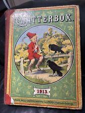 Chatterbox annual 1913 for sale  AMBLESIDE