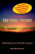 The Final Theory: Rethinking Our Scientific Legacy by Mark McCutcheon 1581126018 segunda mano  Embacar hacia Argentina
