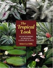 The Tropical Look: An Encyclopedia of Dramatic Lants (Edición española) segunda mano  Embacar hacia Argentina