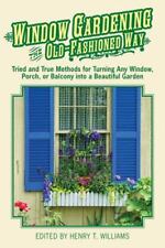 Jardinagem de janelas à moda antiga: métodos experimentados e verdadeiros para virar... comprar usado  Enviando para Brazil