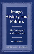 Image, History and Politics: The Coinage of Modern Europe by  segunda mano  Embacar hacia Argentina