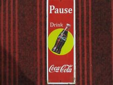 Used, VINTAGE PAUSE & DRINK COCA COLA PORCELAIN ENAMEL METAL SODA SIGN SIZE 12" x 4" for sale  Shipping to South Africa