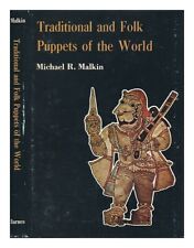 MALKIN, MICHAEL R. (1943-) Traditional and Folk Puppets of the World / Michael R segunda mano  Embacar hacia Mexico