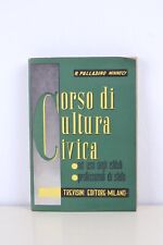 Corso cultura civica usato  Vilminore Di Scalve