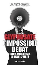 Glyphosate impossible débat d'occasion  Expédié en France