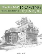 Usado, How to Paint: Drawing Techniques, de la Bedoyere, Quentin, Used; Good Book comprar usado  Enviando para Brazil