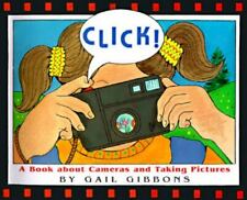 ¡Click!: un libro sobre cámaras y tomar fotos de Gibbons, Gail segunda mano  Embacar hacia Mexico
