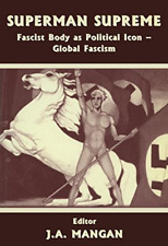Used, Superman Supreme: Fascist Body as Political Icon - Global Fascism: 15 (Sport in for sale  Shipping to South Africa