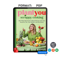 PlantYou: Scrappy Cooking: 140+ Plant-Based Zero-Waste Recipes That Are Good segunda mano  Embacar hacia Argentina