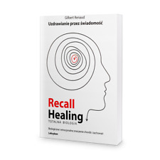 Recall Healing, Totalna biologia – Uzdrawianie przez świadomość - Gilbert Renaud, używany na sprzedaż  PL