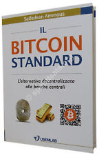 Bitcoin standard saifedean usato  Cremona