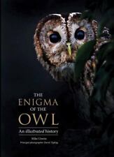 The Enigma of the Owl: An Illustrated Natural History, Tipling, David,Unwin, Mik for sale  Shipping to South Africa