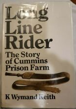 LONG LINE RIDER por K. Wymand Keith - 1er 1971 - Cummins Prison Farm Ex. Biblioteca, usado segunda mano  Embacar hacia Argentina