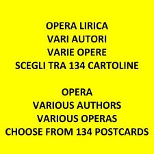 #00019 OPERA LIRICA MUSICA SCEGLI TRA 134 CARTOLINE QUASI TUTTE EDIZ. CRIMELLA segunda mano  Embacar hacia Argentina