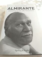 Almirante. biografia fascista. usato  Aprilia