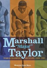 Marshall "Major" Taylor: Ciclista Campeão Mundial, 1899-1901 (Trailblazer Bi... comprar usado  Enviando para Brazil