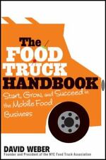 The Food Truck Handbook: Comece, cresça e tenha sucesso no negócio móvel de alimentos comprar usado  Enviando para Brazil