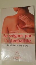 Soigner ostéopathie méditati d'occasion  Prades-le-Lez