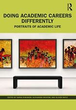 Used, Doing Academic Careers Differently: Portraits of Aca... for sale  Shipping to South Africa