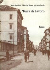 Terra di lavoro - A. Giordano, M. Natale, A. Caprio - Guida 2003 usato  Napoli