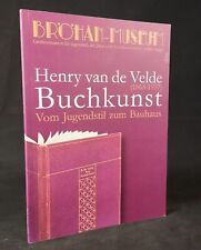 Buchkunst - Vom Jugendstil zum Bauhaus Henry van de Velde (1863-1957). Ausstellu comprar usado  Enviando para Brazil