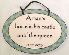 Ceramic 5X7" Humor TUMBLEWEED Sign: Man's Home is Castle UNTIL QUEEN ARRIVES, used for sale  Shipping to South Africa