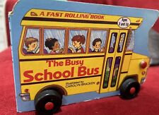 Autobús escolar He Busy 1985 Carolyn Bracken ¡Un libro de rodadura rápida con ruedas! segunda mano  Embacar hacia Argentina