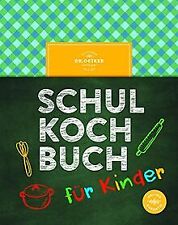 Etker schulkochbuch kinder gebraucht kaufen  Berlin