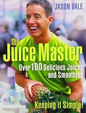 THE JUICE MASTER KEEPING IT SIMPLE: OVER 100 DELICIOUS JUICES AND SMOOTHIES,Jas comprar usado  Enviando para Brazil