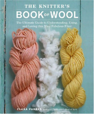 Knitter's Book of Wool, The: The Ultimate Guide to Understanding, Using and Lovi na sprzedaż  Wysyłka do Poland