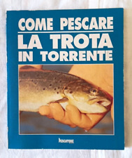 Come pescare trota usato  Italia
