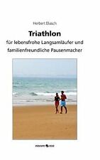 Triathlon lebensfrohe langsaml gebraucht kaufen  Berlin