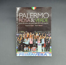libro US PALERMO ROSA & VERDE storia giovanili CALCIO PRIMAVERA BOOK LIVRE s usato  Palermo
