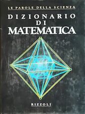 Dizionario matematica rizzoli usato  Ziano Piacentino