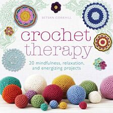 Crochet therapy mindful for sale  UK