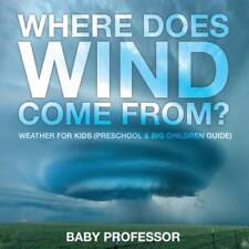 Where Does Wind Come from Weather for Kids (niños grandes en edad preescolar - BUENO segunda mano  Embacar hacia Mexico