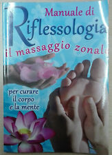 Manuale riflessologia massaggi usato  Viterbo