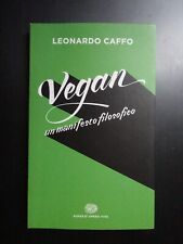 Vegan manifesto filosofico. usato  Carpi