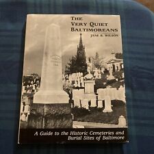 The Very Quiet Baltimoreans: A Guide to the Historic Cemeteries and Burial... segunda mano  Embacar hacia Argentina