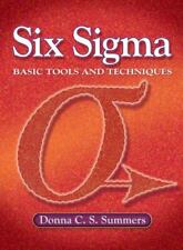 Six Sigma: Basic Tools and Techniques by Donna Summers (2006, Perfect) for sale  Shipping to South Africa