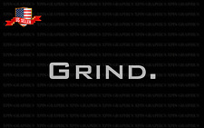 Grind decal sticker for sale  Long Beach