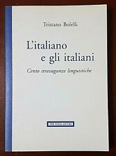 Libro L'ITALIANO E GLI ITALIANI  Tristano Bolelli - Neri Pozza Editore 1993   usato  Albizzate