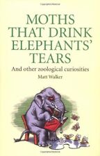 Traças que bebem lágrimas de elefantes: e outras curiosidades zoológicas, andador, tapete comprar usado  Enviando para Brazil