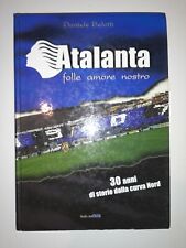 Libro ultras atalanta usato  Italia