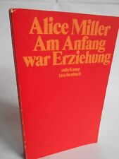 Alice miller anfang gebraucht kaufen  Hiddenhausen
